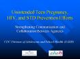 Unintended Teen Pregnancy, HIV, and STD Prevention Efforts