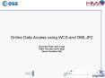 Online Data Access using WCS and GMLJP2 Alexandre Robin Spot Image Didier Giacobbo Spot Image Steven