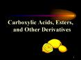 Carboxylic Acids, Esters, and Other Derivatives