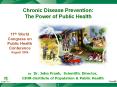 Chronic Disease Prevention: The Power of Public Health