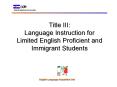 Title III: Language Instruction for Limited English Proficient and Immigrant Students