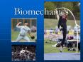 Biomechanics