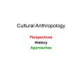 Cultural Anthropology