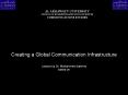 Creating a Global Communication Infrastructure