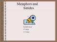 Metaphors and Similes