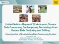 United Nations Regional Workshop on Census Data Processing Contemporary Technology from Census Data