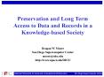 Preservation and Long Term Access to Data and Records in a Knowledgebased Society