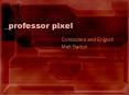 _professor pixel