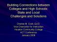 Building Connections between Colleges and High Schools: State and Local Challenges and Solutions