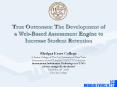 True Outcomes: The Development of a Web-Based Assessment Engine to Increase Student Retention