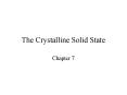The Crystalline Solid State