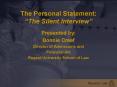 The Personal Statement: The Silent Interview