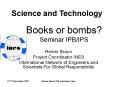 Books or bombs Seminar IPBIPS