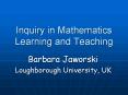 Inquiry in Mathematics Learning and Teaching