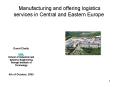 Manufacturing and offering logistics services in Central and Eastern Europe