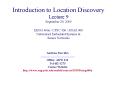 Introduction to Location Discovery Lecture 9 September 29, 2005 EENG 460a CPSC 436 ENAS 960 Networke