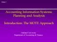 Accounting Information Systems: Planning and Analysis Introduction: The MOTE Approach