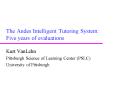 The Andes Intelligent Tutoring System: Five years of evaluations