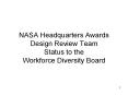 NASA Headquarters Awards Design Review Team Status to the Workforce Diversity Board