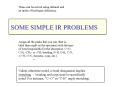These can be solved using infrared and