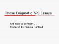 Those Enigmatic TPS Essays