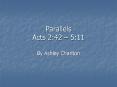 Parallels Acts 2:42 5:11