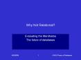Why Not Relational