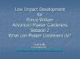 Low Impact Development for Prince William Advanced Master Gardeners Session 2 What can Master Garden