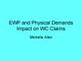 EWP and Physical Demands Impact on WC Claims