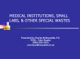 MEDICAL INSTITUTIONS, SMALL LABS,