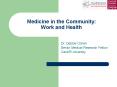 Medicine in the Community: Work and Health