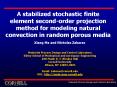 A stabilized stochastic finite element second-order projection method for modeling natural convection in random porous media