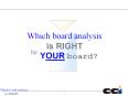 Which board analysis is RIGHT for YOUR board