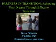 PARTNERS IN TRANSITION: Achieving Your Dreams Through Effective Transition