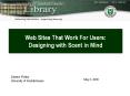 Web Sites That Work For Users: Designing with Scent in Mind