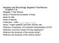 Anatomy and Physiology Segment Test Review Chapters 15
