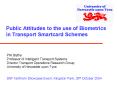 Public Attitudes to the use of Biometrics in Transport Smartcard Schemes