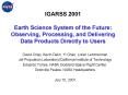 IGARSS 2001 Earth Science System of the Future: Observing, Processing, and Delivering Data Products