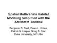 Spatial Multivariate Habitat Modeling Simplified with the ArcRstats Toolbox