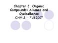 Chapter 3. Organic Compounds: Alkanes and Cycloalkanes CHM 211 Fall 2007