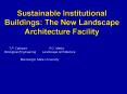 Sustainable Institutional Buildings: The New Landscape Architecture Facility