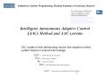 Intelligent Autonomous Adaptive Control AAC Method and AAC systems