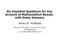 Six Essential Questions for Any Account of Mathematical Beauty, with Some Answers