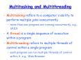 Multitasking and Multithreading