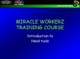 MIRACLE WORKERZ TRAINING COURSE