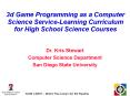 3d Game Programming as a Computer Science ServiceLearning Curriculum for High School Science Courses
