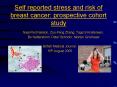 Self reported stress and risk of breast cancer: prospective cohort study