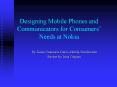 Designing Mobile Phones and Communicators for Consumers Needs at Nokia