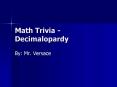 Math Trivia Decimalopardy