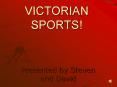 VICTORIAN SPORTS